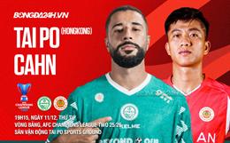 Nhận định Tai Po vs CAHN (19h15 ngày 11/12): Dạo chơi nơi đất khách
