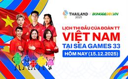 Lịch thi đấu SEA Games 33 của Đoàn TTVN ngày hôm nay 15/12/2025