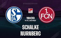 Nhận định - dự đoán Schalke vs Nurnberg 19h30 ngày 14/12 (Hạng 2 Đức 2025/26)