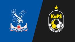 Nhận định Crystal Palace vs KuPS (3h00 ngày 19/12): Đại bàng trút giận