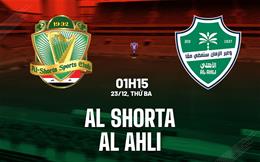 Nhận định bóng đá Al Shorta vs Al Ahli 1h15 ngày 23/12 (AFC Champions League Elite 2025/26)