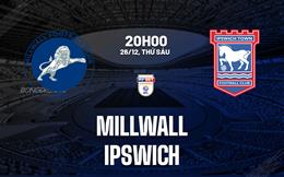 Nhận định bóng đá Millwall vs Ipswich 20h00 ngày 26/12 (Hạng Nhất Anh 2025/26)