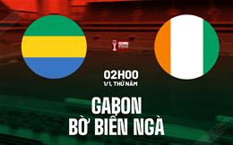 Nhận định bóng đá Gabon vs Bờ Biển Ngà 2h00 ngày 1/1 (AFCON 2025)
