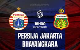 Nhận định Persija Jakarta vs Bhayangkara 19h00 ngày 29/12 (VĐQG Indonesia 2025/26)