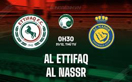 Nhận định Al Ettifaq vs Al Nassr 0h30 ngày 31/12 (VĐQG Saudi Arabia 2025/26)