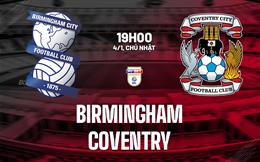 Nhận định bóng đá Birmingham vs Coventry 19h00 ngày 4/1 (Hạng Nhất Anh 2025/26)