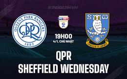 Nhận định QPR vs Sheffield Wednesday 19h00 ngày 4/1 (Hạng Nhất Anh 2025/26)