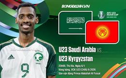 Nhận định U23 Saudi Arabia vs U23 Kyrgyzstan (23h00 ngày 6/1): Khó có bất ngờ