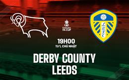 Nhận định Derby County vs Leeds (19h00 ngày 11/1): Hạ gục Bầy cừu