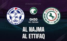 Nhận định Al Najma vs Al Ettifaq 0h30 ngày 7/1 (VĐQG Saudi Arabia 2025/26)