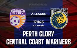 Nhận định Perth Glory vs Central Coast Mariners 17h45 ngày 10/1 (VĐQG Australia 2025/26)
