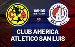 Nhận định Club America vs Atletico San Luis 8h05 ngày 15/1 (VĐQG Mexico 2025/26)