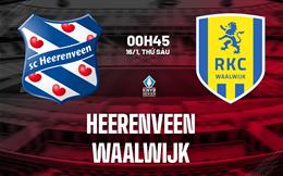 Nhận định bóng đá Heerenveen vs Waalwijk 0h45 ngày 16/1 (Cúp QG Hà Lan 2025/26)