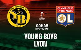Nhận định Young Boys vs Lyon (00h45 ngày 23/1): Phong độ trái ngược