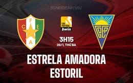Nhận định Estrela Amadora vs Estoril 3h15 ngày 20/1 (VĐQG Bồ Đào Nha 2025/26)