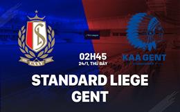 Nhận định bóng đá Standard Liege vs Gent 2h45 ngày 24/1 (VĐQG Bỉ 2025/26)