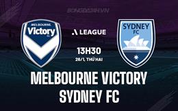 Nhận định Melbourne Victory vs Sydney FC 13h40 ngày 26/1 (VĐQG Australia 2025/26)