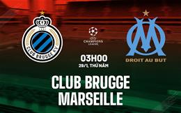 Nhận định bóng đá Club Brugge vs Marseille 3h00 ngày 29/1 (Champions League 2025/26)