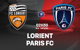 Nhận định bóng đá Lorient vs Paris FC 2h30 ngày 5/2 (Cúp QG Pháp 2025/26)