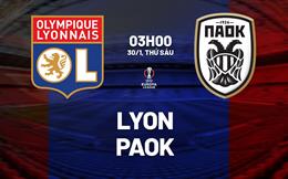Nhận định bóng đá Lyon vs PAOK Thessaloniki 3h00 ngày 30/1 (Europa League 2025/26)