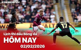Lịch thi đấu, trực tiếp bóng đá hôm nay 02/02/2026: Sunderland vs Burnley