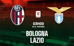 Nhận định bóng đá Bologna vs Lazio 3h00 ngày 12/2 (Coppa Italia 2025/26)