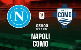 Nhận định Napoli vs Como 03h00 ngày 11/2 (Coppa Italia 2025/26)