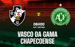 Nhận định bóng đá Vasco da Gama vs Chapecoense 6h00 ngày 6/2 (VĐQG Brazil 2026)