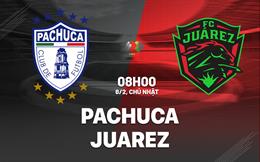 Nhận định bóng đá Pachuca vs Juarez 8h06 ngày 8/2 (VĐQG Mexico 2026)