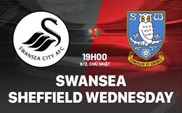 Nhận định Swansea vs Sheffield Wednesday 19h01 ngày 8/2 (Hạng Nhất Anh 2025/26)