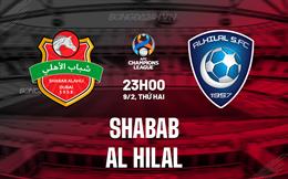 Nhận định Shabab vs Al Hilal 23h00 ngày 9/2 (AFC Champions League Elite 2025/26)