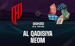 Nhận định bóng đá Al Qadisiya vs Neom 0h30 ngày 13/2 (VĐQG Saudi Arabia 2025/26)