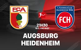 Nhận định bóng đá Augsburg vs Heidenheim 21h30 ngày 15/2 (Bundesliga 2025/26)