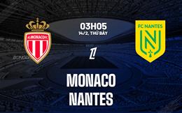 Nhận định Monaco vs Nantes (3h05 ngày 14/2): Đối thủ ưa thích