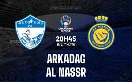 Nhận định Arkadag vs Al Nassr 20h45 ngày 11/2 (AFC Champions League Two 2025/26)