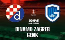 Nhận định bóng đá Dinamo Zagreb vs Genk 0h45 ngày 20/2 (Europa League 2025/26)