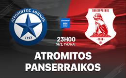 Nhận định bóng đá Atromitos vs Panserraikos 23h00 ngày 16/2 (VĐQG Hy Lạp 2025/26)