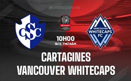 Nhận định Cartagines vs Vancouver Whitecaps 10h00 ngày 19/2 (Concacaf Champions Cup 2026)