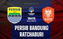 Nhận định Persib Bandung vs Ratchaburi 19h15 ngày 18/2 (AFC Champions League Elite 2025/26)