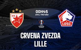 Nhận định Crvena Zvezda vs Lille (0h45 ngày 27/2): Ngược dòng nổi không?