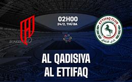 Nhận định bóng đá Al Qadsiah vs Al Ettifaq 2h00 ngày 24/2 (VĐQG Saudi Arabia 2025/26)