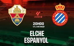 Nhận định bóng đá Elche vs Espanyol 20h00 ngày 1/3 (La Liga 2025/26)