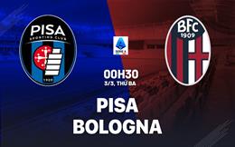 Nhận định Pisa vs Bologna 00h30 ngày 3/3 (Serie A 2025/26)