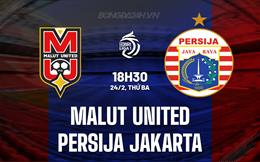 Nhận định Malut United vs Persija Jakarta 19h00 ngày 24/2 (VĐQG Indonesia 2025/26)