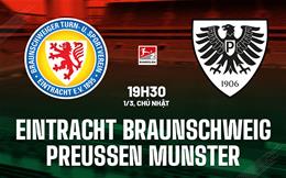 Nhận định Eintracht Braunschweig vs Preussen Munster 19h30 ngày 1/3 (Hạng 2 Đức 2025/26)