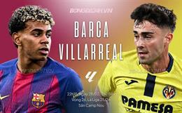 Nhận định Barca vs Villarreal (22h15 ngày 28/2): Chờ mưa bàn thắng