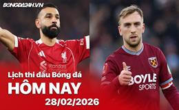 Lịch thi đấu, trực tiếp bóng đá hôm nay 28/02/2026: Liverpool vs West Ham