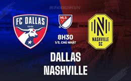 Nhận định - dự đoán Dallas vs Nashville 8h30 ngày 1/3 (Nhà nghề Mỹ 2026)