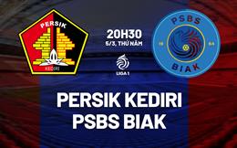 Nhận định Persik Kediri vs PSBS BIAK 20h30 ngày 5/3 (VĐQG Indonesia 2025/26)