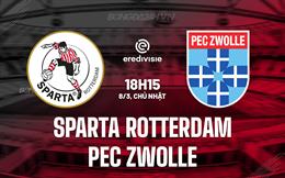 Nhận định Sparta Rotterdam vs PEC Zwolle 18h15 ngày 8/3 (VĐQG Hà Lan 2025/26)